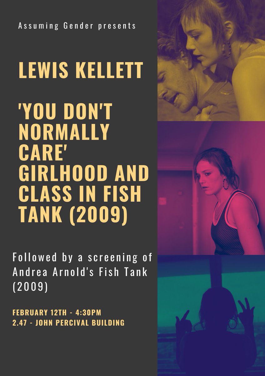 On Wednesday, we're screening 'Fish Tank' (2009) Andrea Arnold's drama which focuses on working-class girlhood. We're also pleased to welcome Lewis Kellett, who will present a guest paper on the film's relation to the social realist tradition.

12.02 - 4.30pm (2.47 JP)