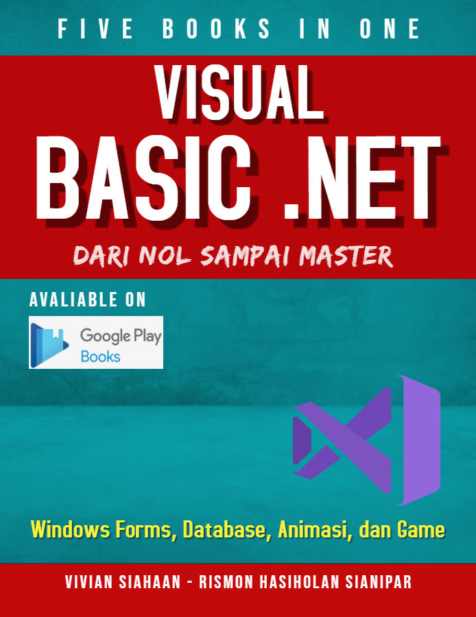 SianiparRismon's tweet image. FIVE BOOKS IN ONE: Visual Basic .NET Dari Nol Sampai Master: Windows Forms, Database, Animasi, dan Game

#belajarvb #bukuvb #membuatanimasi #belajargame #viviansiahaan #rismonhasiholansianipar

books.google.co.id/books/about?id…