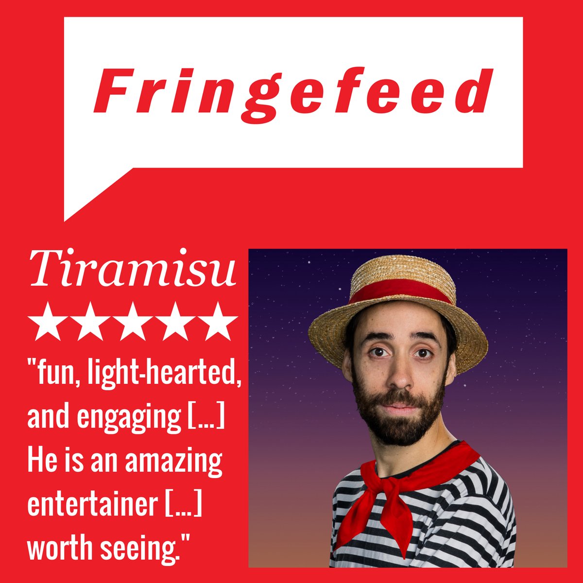 Tiramisu just got a ★★★★★ review! Wow! Thank you, Fringefeed! 😃🎉🇮🇹✨ Only 5 more shows; get on it, Perth! ⭐️⭐️⭐️⭐️⭐️ #FRINGEWORLD @fringe_world #Tiramisu #Italy #Italia #Fun #PhysicalComedy #Play #Perth #Australia #AdelaideFringe <a href="/ADLfringe/">Adelaide Fringe</a> <a href="/Adelaidecomedy/">Adelaide Comedy</a> <a href="/RhinoRoom1/">Rhino Room</a>