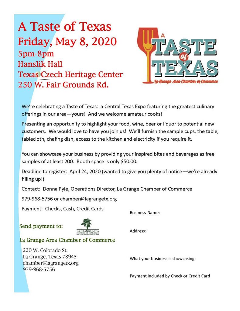 Save the date for A taste of Texas. Friday, May 8, 2020. Hanslik Hall, Fair Grounds, La Grange from 5-8 pm. Contact us for more details.