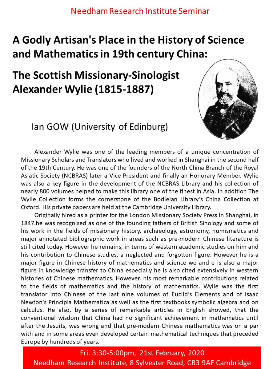 Fri. 21st February, 3:30-5:00 pm, please join us for the talk by Ian GOW (University of Edinburgh), "A Godly Artisan's Place in the History of Science and Mathematics in 19th century China: The Scottish Missionary-Sinologist Alexander Wylie (1815-1887).” All welcome!