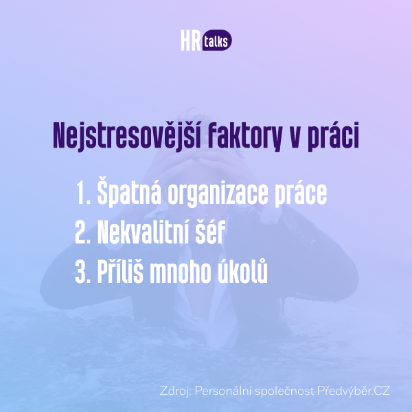 A co nejvíce stresuje HRisty? 🙂