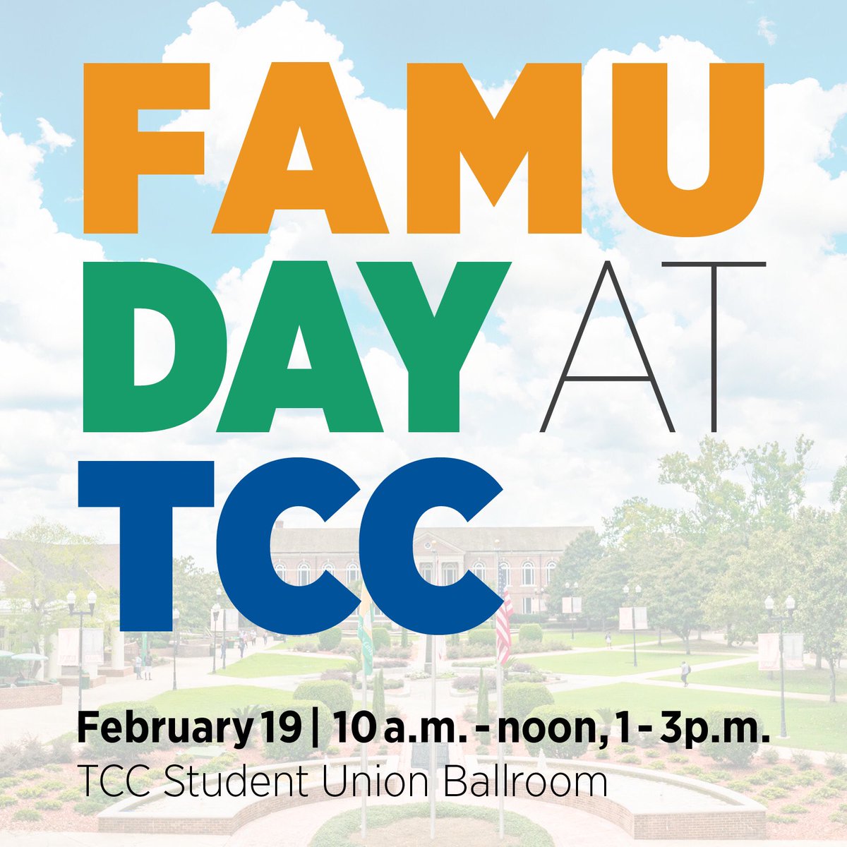 TallyState's tweet photo. #FAMUDay at TCC is February 19, from 10 a.m. to noon and 1 to 3 p.m., in the Student Union Ballroom. Come with your unofficial transcript and any questions you have for advisors, financial aid reps and others! https://t.co/7qzrjyNJeG
