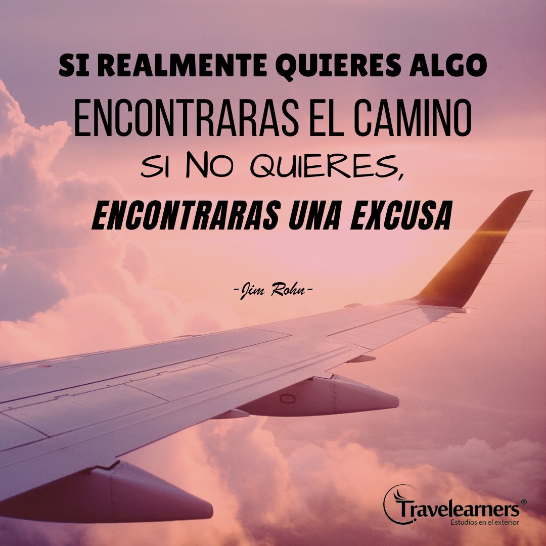 Si realmente quieres algo encontraras el camino. Si no quieres, encontraras una excusa

#Travelearners #EstudiosEnElExterior #ViajaryEstudiar #aprenderingles #FelizLunes #motivacion
