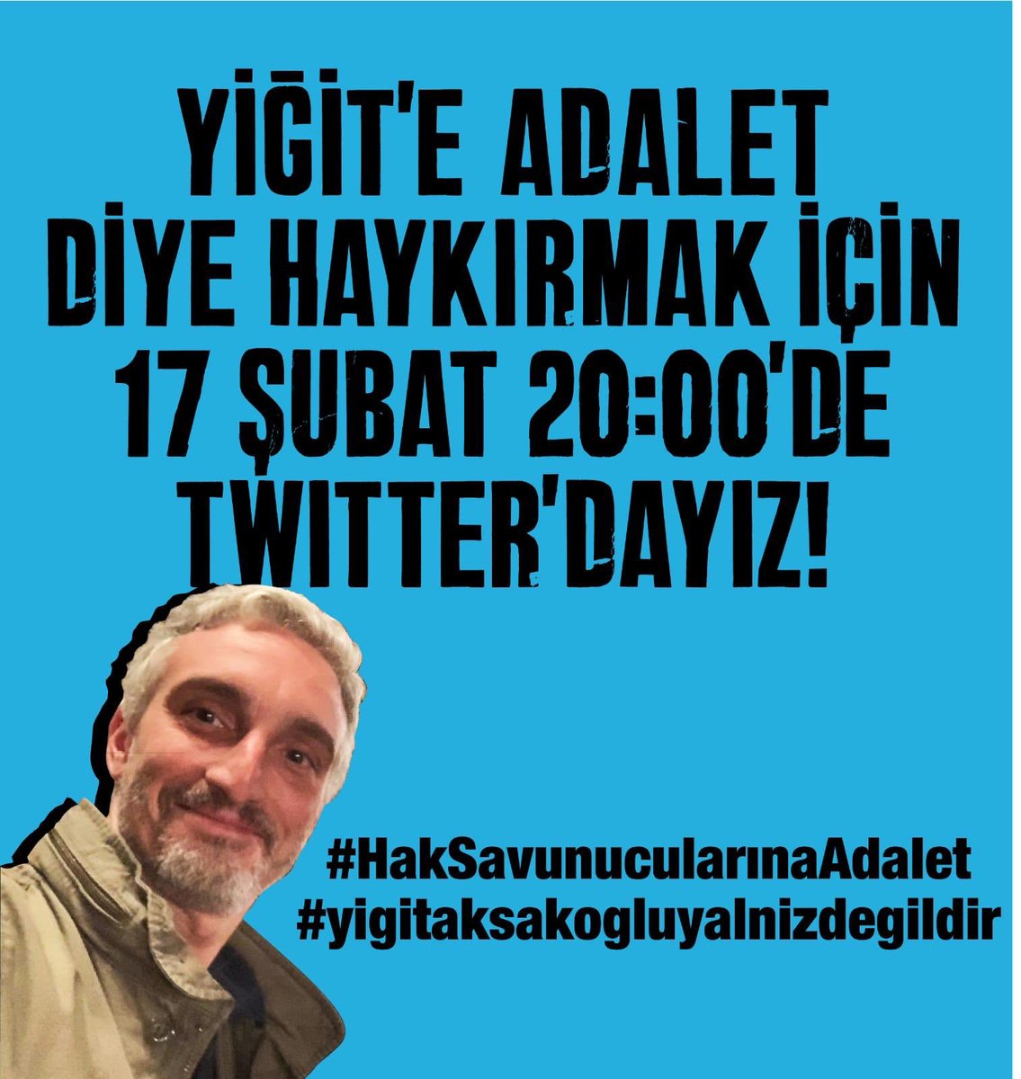 hakan_tuncel's tweet photo. 17 subat’ta da 18 şubat’ta da Yiğit yalnız değildir. Hak savunucularının hakkını savunmak zorundayız.

#haksavunucularınaAdalet #yigitaksakogluyalnizdegildir
#YargıYokİnfazVar https://t.co/KFMqhJi4NK