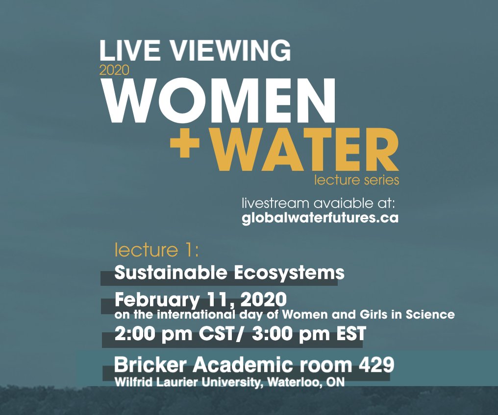 NWF_Research's tweet photo. @GWFutures and @GIWS_SYR at the University of Saskatchewan have organized another series of Women+Water lectures! @Laurier's @MatthewTeillet will be hosting the 1st lecture which falls on the International Day of Women and Girls in Science. @LaurierResearch @gwf_yp https://t.co/JoWut53DGc