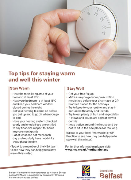 With a Yellow Weather Warning in place, please follow these tips to stay Warm &amp; Well &amp; remain vigilant for anyone who may be vulnerable during this time.  If you are concerned about a vulnerable person,  you can contact @NEA_NIreland  on 028 9023 9909 or warmandwell@nea.org.uk