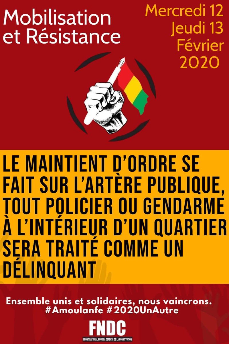 FNDC_Gn's tweet photo. Le maintien d'ordre se fait sur l'artère publique, tout policier ou gendarme à l'intérieur d'un quartier sera traité comme un délinquant. 
Mobilisation nous le mercredi 12 et jeudi 13 février 2020, pour dire non au putsch constitutionnel en Guinée.#Amoulanfe #2020UnAutre 
#Kibaro https://t.co/VhFEJEtzTA