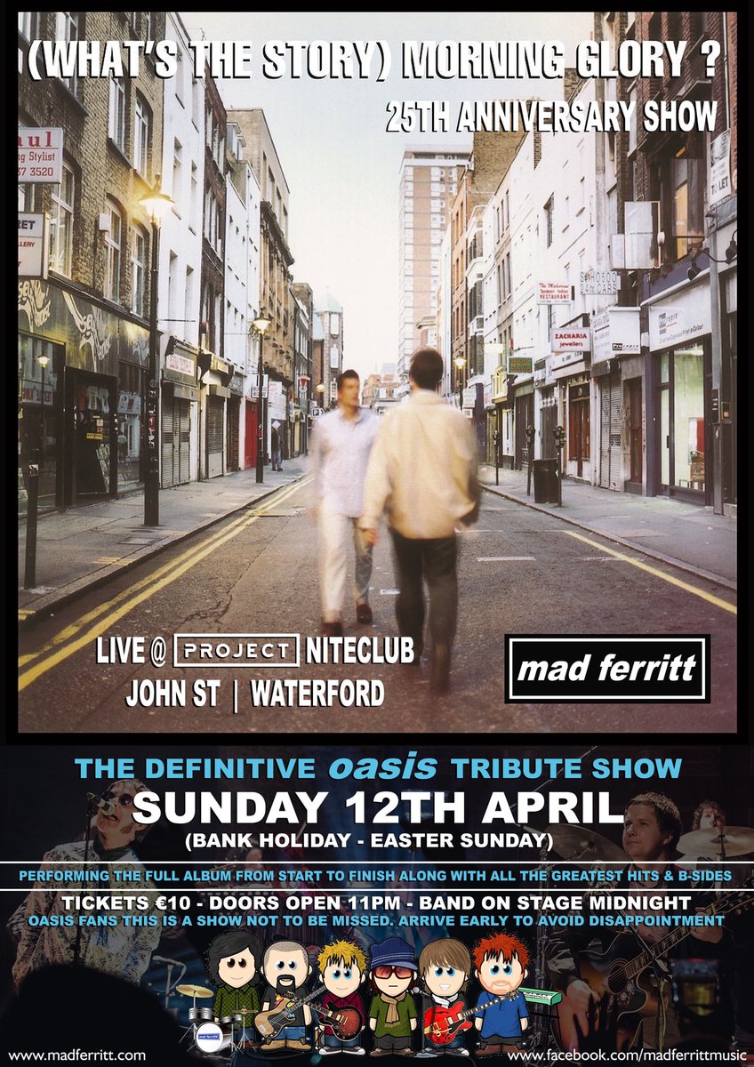 MadFerrittMusic's tweet photo. GIG ANNOUNCEMENT!
'(What's The Story) Morning Glory?' 25th anniversary show this coming Bank Holiday Easter Sunday - 12th of April, Live @projectwaterford, Waterford. Admission is €10 - Doors open 11pm - Band on Stage @ Midnight. Are Ya Mad Ferritt!! 🎸🎶😎🍺#Oasis #OasisTribute https://t.co/9w11klGnMa
