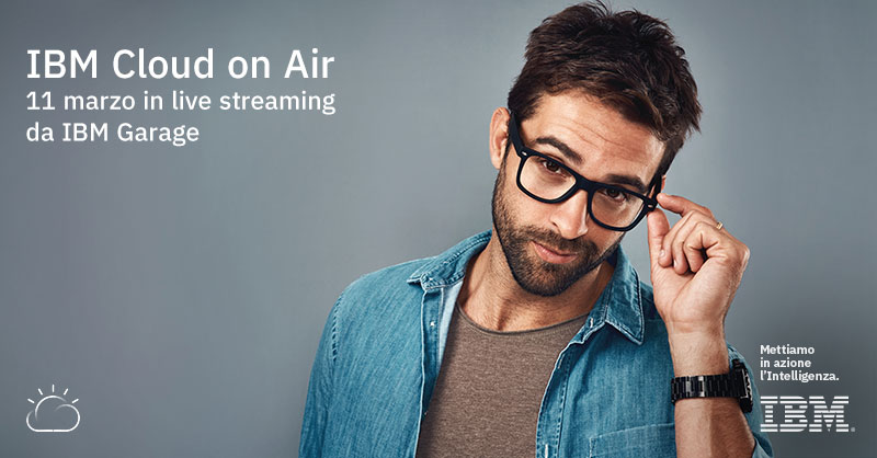 Hai qualche dubbio sul #cloud ? Scopri le risposte direttamente dalla tua scrivania a #IBMCloudOnAir il primo streaming dedicato a #IBMCloud, live da #IBMGarage. Registrati qui e segna l’appuntamento in agenda! bit.ly/ibmcloudonair

#startIBMCloud