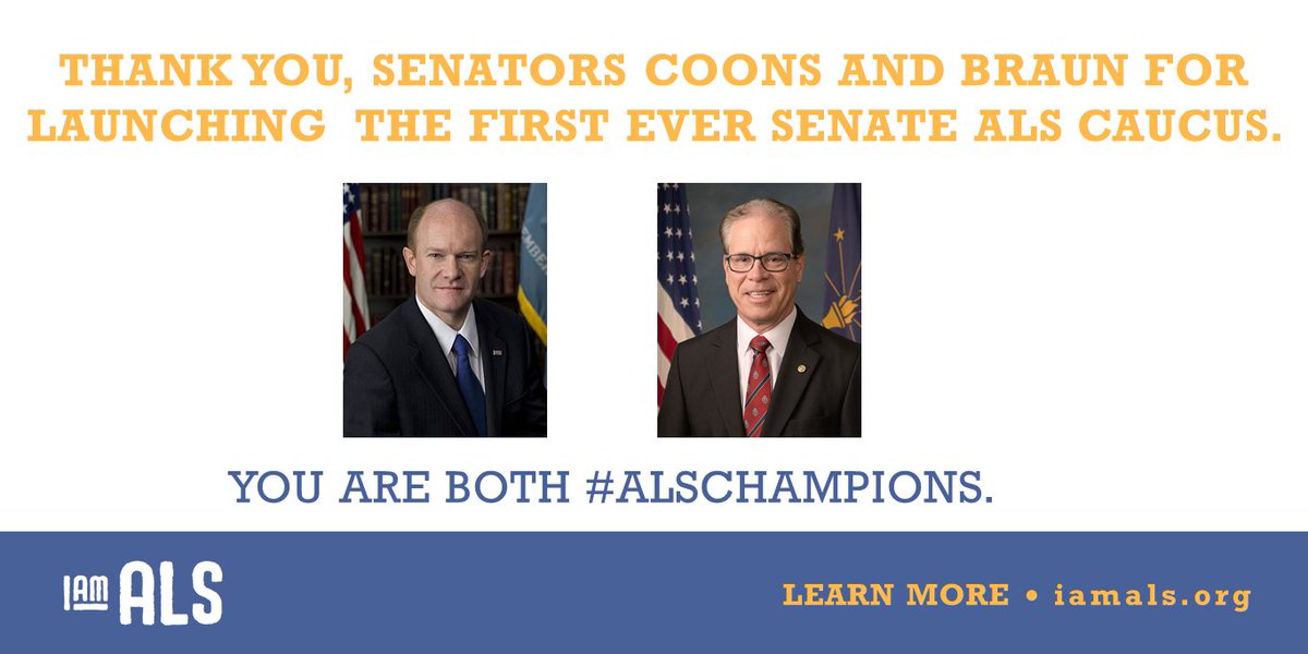 •Thank you @ChrisCoons and @SenatorBraun for co-founding the Senate #ALSCaucus: a bipartisan group of lawmakers working to accelerate the fight against #ALS. #ALSChampions