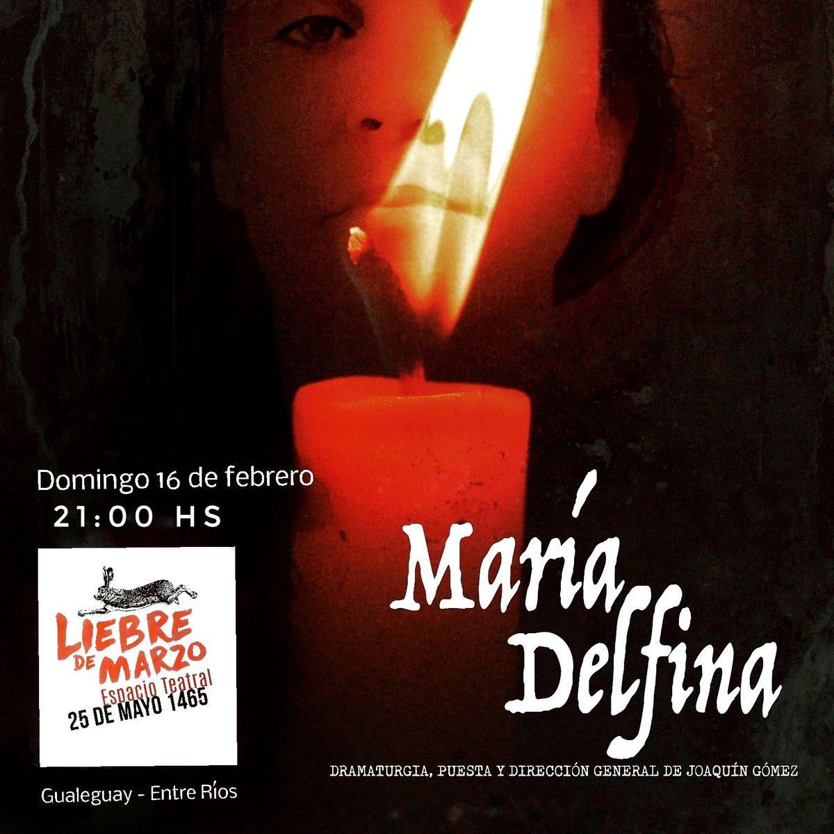 María Delfina en LIEBRE DE MARZO Gualeguay
Domingo 16/02  21.00h

En el año del Bicentenario de la fundac. de la Rca de E Ríos, Bombín teatro producciones se suma a los festejos que durante este año se harán en nuestra pcia con un conmovedor homenaje a Pancho Ramirez y su Delfina