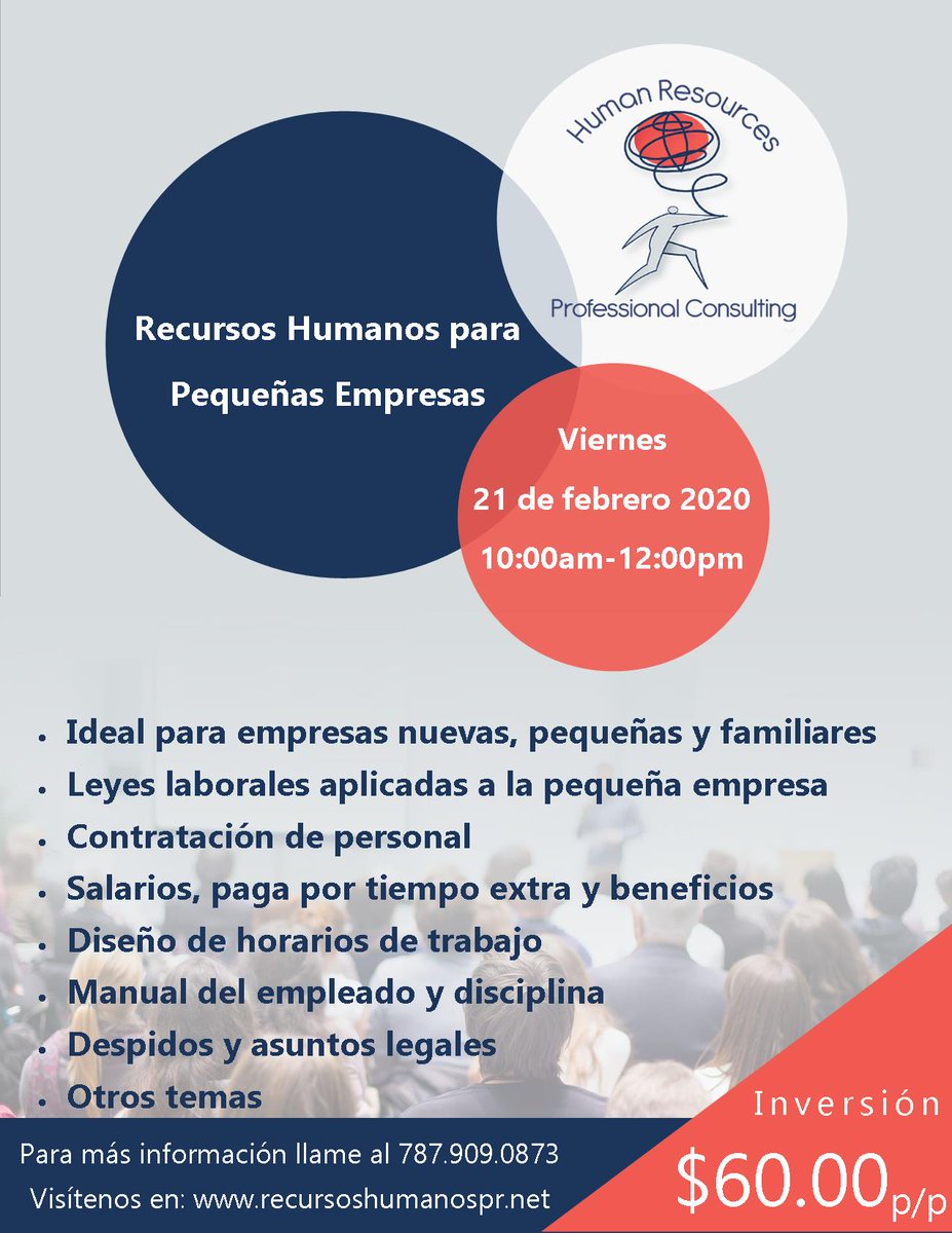 rechumanospr's tweet photo. Recursos Humanos para Pequeñas Empresas 
Fecha: Viernes 21 de febrero de 2020
Horario: 10:00 AM-12:00 PM
Lugar: Facilidades de ASOPYMES
Inversión $60.00 p/p
Información 787-909-0873, espacios limitados. https://t.co/6bwUMz7uST