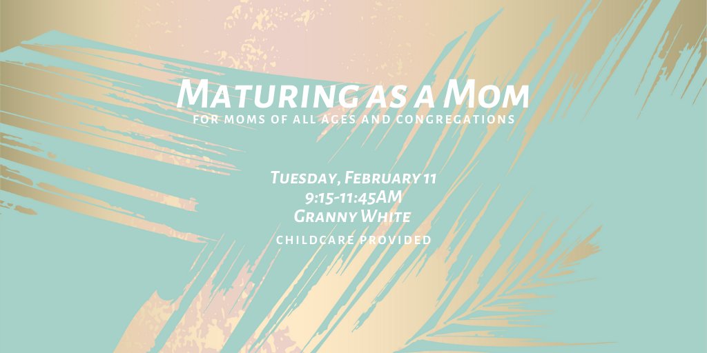 MidtownGW's tweet photo. Can you believe that tomorrow is already the second Maturing as a Mom workshop of the year? Moms of all ages (and their kiddos - childcare is provided!) are invited to join us at Midtown Granny White starting at 9:15am. More details here: https://t.co/l9YFWniYOv https://t.co/EbLkdlQLri