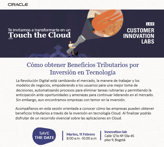 marialondonog1's tweet photo. Aun estas a tiempo de participar en el siguiente #TouchtheCloud donde hablaremos de Beneficios Tributarios e Inversión en #Tecnología. Acompañanos a la sesión mañana 10 de febrero a las 8 am en el #OracleInnovationLab https://t.co/UJ8NaSBqNo