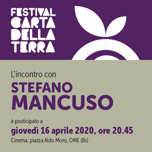 CAMBIO DATA - FESTIVAL CARTA DELLA TERRA❗️

A causa di un disguido improvviso, si comunica che la serata che vedrà ospite il Dott. Stefano Mancuso è stata posticipata in data Giovedì 16 Aprile 2020, alle ore 20.45 presso Cinema situato in Piazza Aldo Moro, Ome (BS)