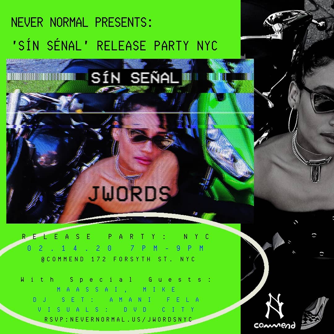 NEVERNORMALRECS's tweet photo. [NYC] This Friday We Are Celebrating @_jwords Release Sin Señal  @commendnyc

Guest Performances By @Maassai_ @t6mikee dj set by @Amanifela &amp; Video Art By @dvd_city 💚

RSVP Necessary! https://t.co/a1Mu9GsHfy

Come Celebrate Her Fantastic Debut.
#SinSenal #NeverNormalRecords https://t.co/iD8qmSBiUf