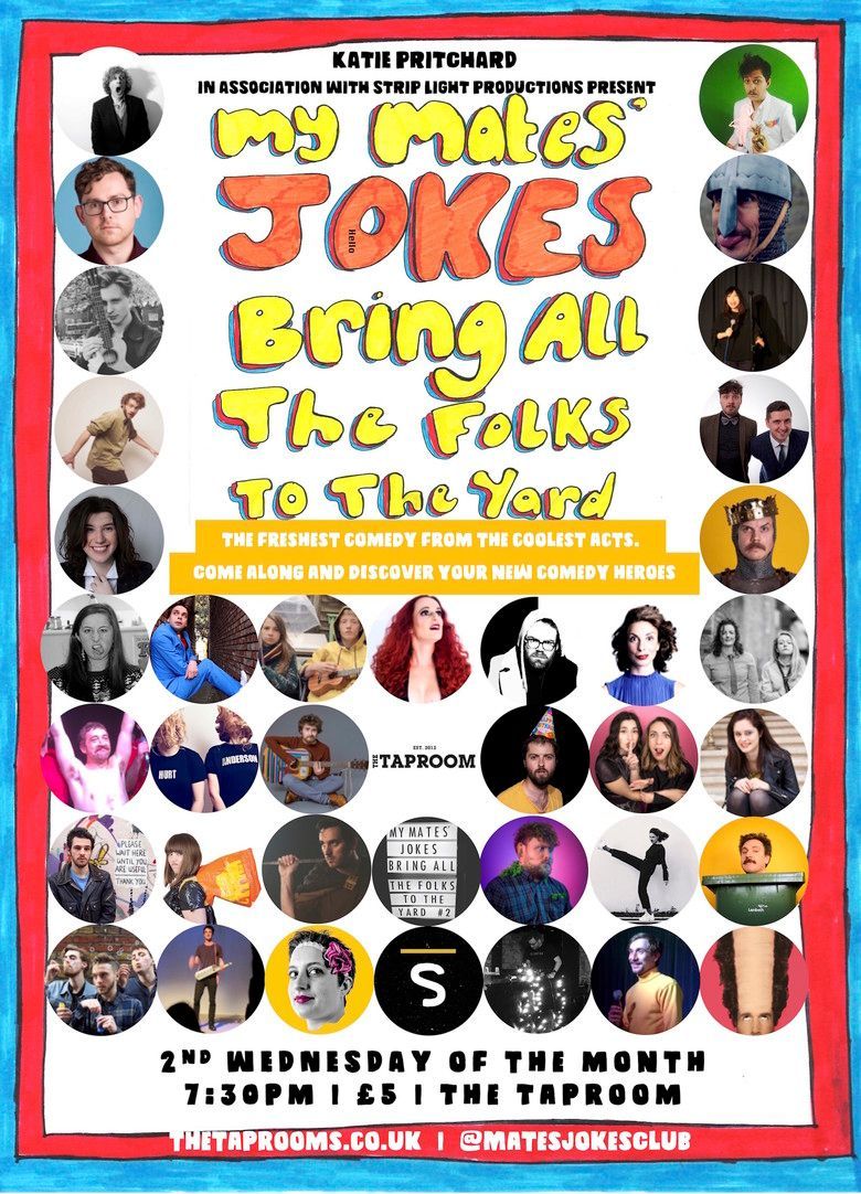🥳My Mates' Jokes Bring All The Folks To The Yard 
<a href="/MatesJokesClub/">My Mates’ Jokes Bring All The Folks To The Yard</a> Wed 12th Feb
@taproomn1 The Taproom #London
🎟BOOK TICKETS jokepit.com/comedy-in/lond…
Ben Pope <a href="/BenWPope/">Ben Pope</a>
Jenny Bede @JennyBede
Yuriko Kotani <a href="/YurikoComedy/">Yuriko Kotani</a>
Ross Drummond <a href="/RossDrummond/">Ross Drummond Ⓐ</a>
Katie Pritchard <a href="/katiepritchards/">Katie Pritchard 🕺☀️🦭🌈 #DISCOBALL</a>