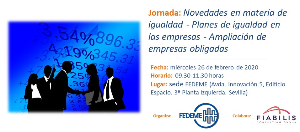 👥 NUEVA JORNADA👥

"Novedades en materia de igualdad - Planes de igualdad de las empresas - Ampliación de empresas obligadas".

👨‍🏫 Imparte: <a href="/FiabilisES/">Fiabilis Consulting Group España</a>. 

🗓️ 26 de febrero.
⏰ 9:30 a 11:30.
📍 FEDEME.

🔗 Más info e inscripción: fedeme.com/evento/jornada…