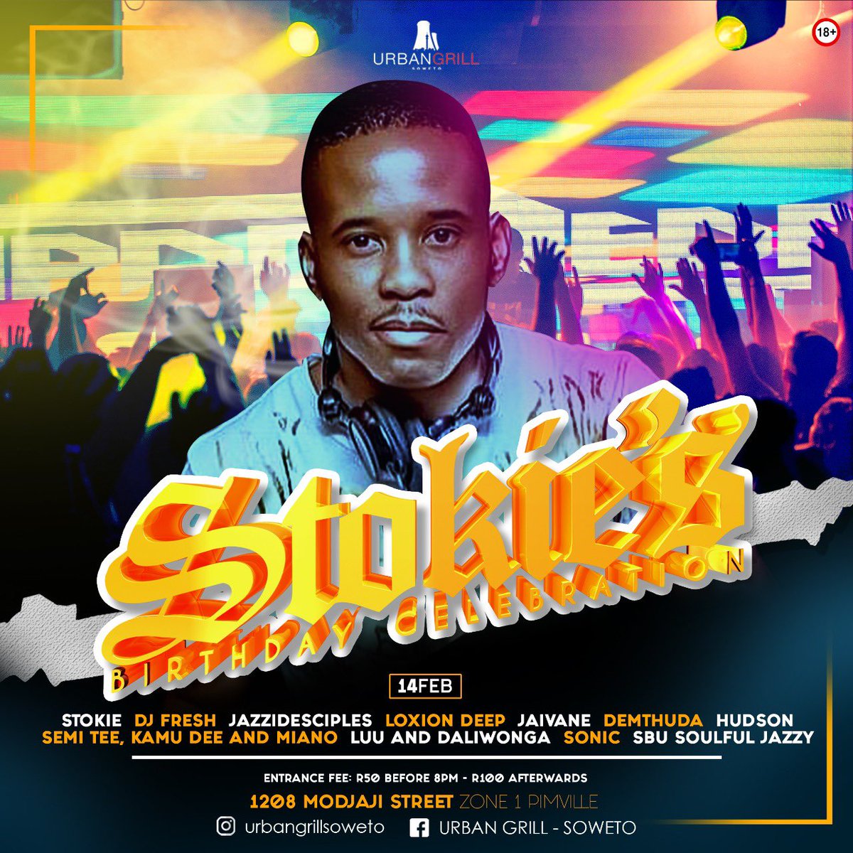 Do join me this coming friday for my Birthday Celebration

14 Feb UrbanGrill,Soweto🔥🙌

R50 before 20H00 - R100 after

#ExclusiveMusic💯

#SirStokie