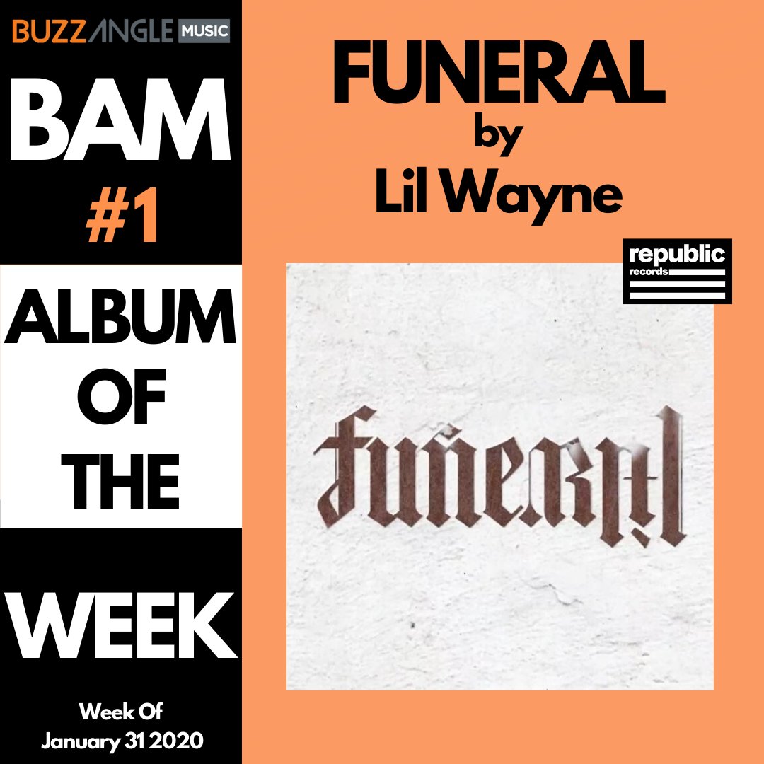 BuzzAngleMusic's tweet image. Congratulations to @LilWayneWeeezyF as his album FUNERAL is #1 Album on the BuzzAngle Music Overall Album Chart for week of January 31st. @RepublicRecords @UMG @YoungMoneySite