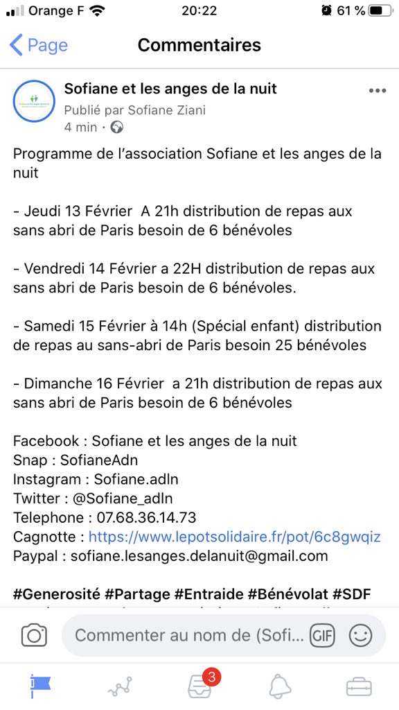 Programme de l’association Sofiane et les anges de la nuit
Facebook : Sofiane et les anges de la nuit
Snap : SofianeAdn
Instagram : Sofiane.adln

Telephone : 07.68.36.14.73

#Generosité #Partage #Entraide #Bénévolat #SDF #Paris #Maraudes #Association #SofianeAdln