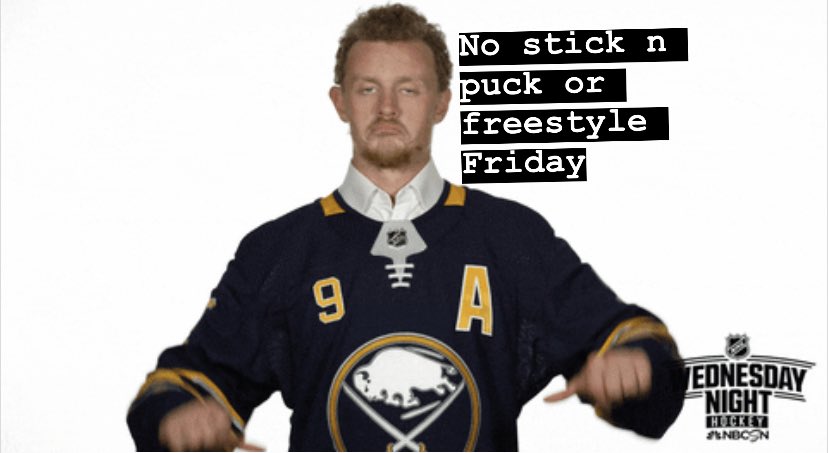 Sorry. Friday’s stick and puck and freestyle are canceled 😐