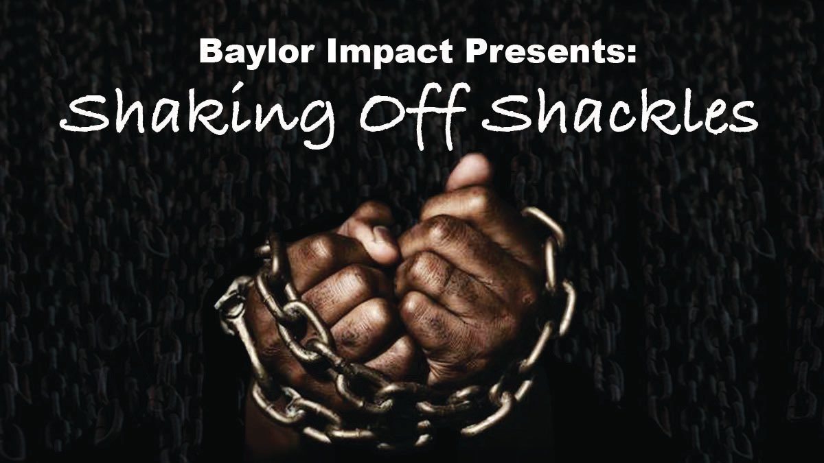 BaylorImpact's tweet photo. Join us today at 7:30 p.m. as we continue our series “Shaking Off Shackles”, in the SUB (Cowden). https://t.co/MxGv4SMrJX