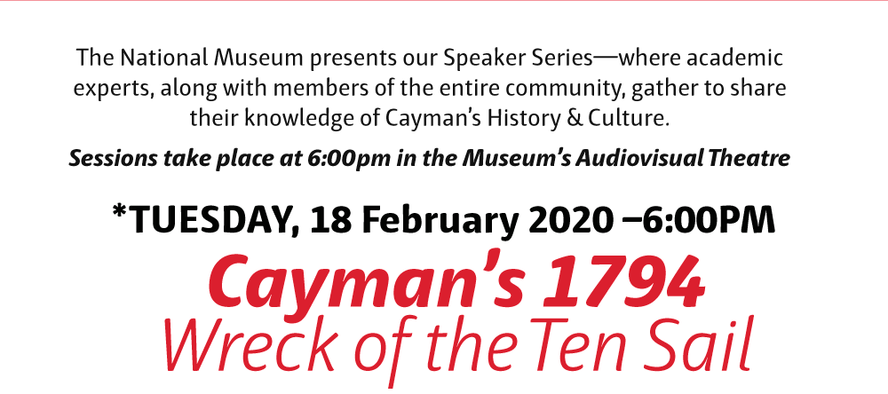Cayman's 1794 Wreck of the Ten Sail - Speaker Series Lecture. Next week Tuesday, 18 February at 6 p.m. conta.cc/2SgkVBg