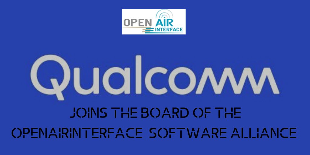 osalliance5g's tweet image. We are proud to announce that @Qualcomm Technologies Inc. joins the board of the #OpenAirInterface Software Alliance. For more information visit bit.ly/2SAVaun