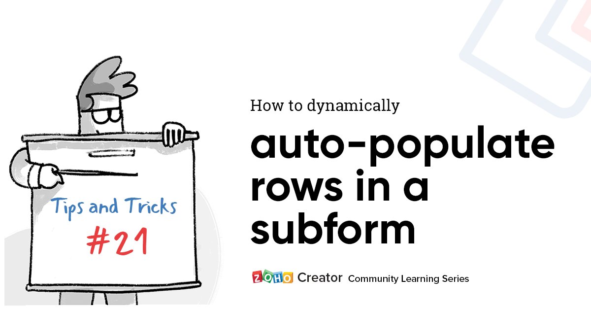 ZohoCreator's tweet image. #ZohoCreatorCommunity ✏️ Check out Tip 21 to learn about our latest feature—dynamically inserting rows in a subform without needing to click the Add New button. Read more here: zoho.to/TipsandTrick21

#ZohoCreatorTips #applicationdevelopment