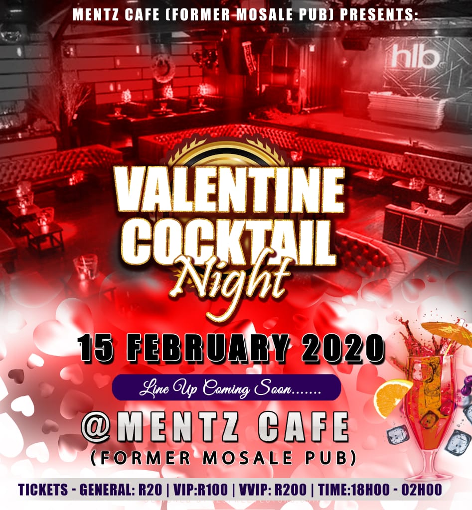 freddy_mokay's tweet photo. MENTZ CAFE (Former Mosale Pub) is happy to bring exclusive lovers night with  VALENTILE COCKTAIL NIGHT and our theme is RED &amp; WHITE or BLACK on the 15th February 2020 (Saturday) from 18h00-02h00

The Line Up is loading and we are looking forward to host you. 

#MentzCafe 
@Mentz https://t.co/X45NudySbK