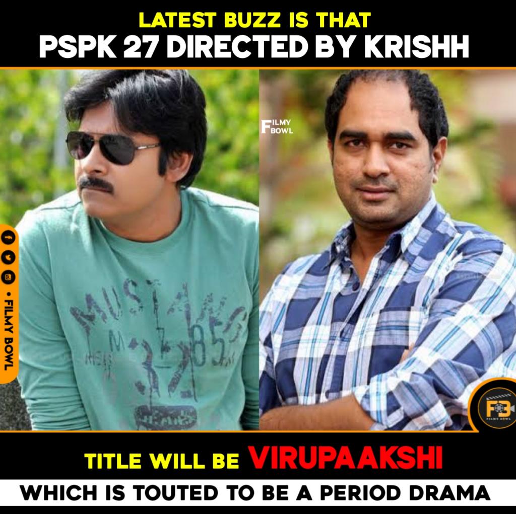 FilmyBowl's tweet image. Latest Buzz is that #PSPK27 Directed By #Krishh Title Will be #Virupaakshi 

#PSPK #PawanKalyan

Follow @FilmyBowl for updates...