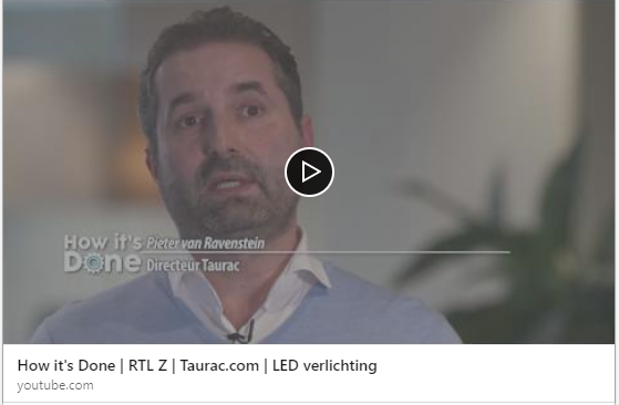 taurac_com's tweet photo. Did you watch #Taurac in the Dutch program “How it's done” by #RTLZ with a special about #LED #lighting? As a specialist in LED lighting, Taurac provide briefly information into the possibilities of LED for entrepreneurs. Check our broadcast (🇳🇱) ⏯ https://t.co/ugEz6IqRy5 https://t.co/2ZNUSlQv9F