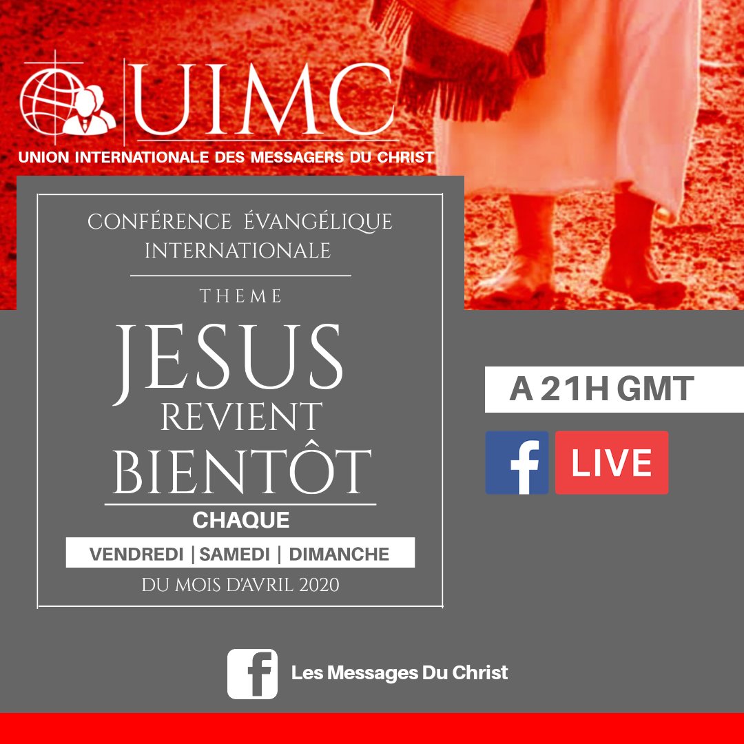 Gospelhlts's tweet photo. EVENT | A vos agendas '' JÉSUS REVIENT BIENTÔT " La conférence évangélique internationale Organiser par l'union internationale des messagers du Christ ( UIMC) arrivé en Avril 2020. #CEI2020 #UIMC #Gospelhits https://t.co/glvmzppg3w