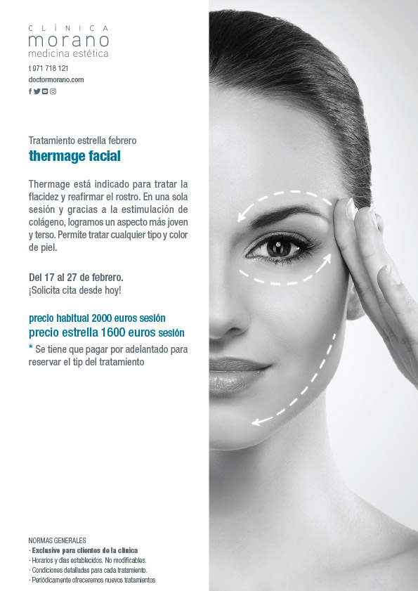 #tratamientoestrella thermage facial
Está indicado para tratar la flacidez y reafirmar el rostro. En una sola sesión y gracias a la estimulación de colágeno, logramos un aspecto más joven y terso. Permite tratar cualquier tipo y color de piel. Del 17 al 27 feb.
#clínicamorano