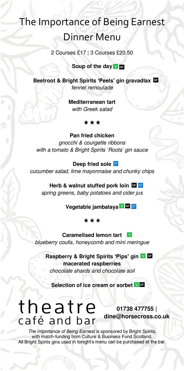 We've taken inspiration - and ingredients - from our show sponsors <a href="/bright_spirits/">Bright Spirits</a> for our gin infused pre-theatre menu for The Importance of Being Earnest #EarnestPerth! Book now at dine@horsecross.co.uk, online, or on 01738 477755. Cheers! @aandbscotland