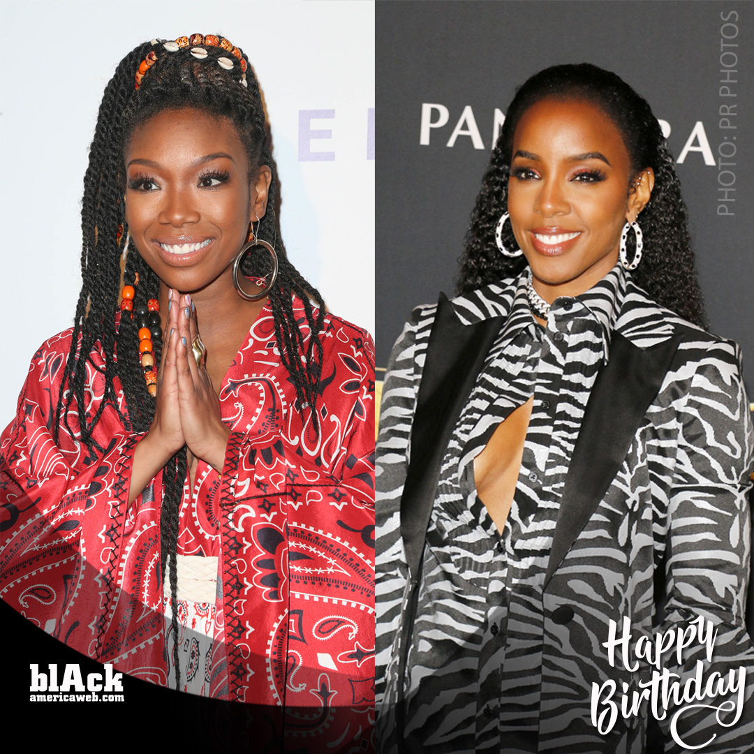 Happy birthday to these queens! Brandy turns 41 and Kelly Rowland turns 39. 