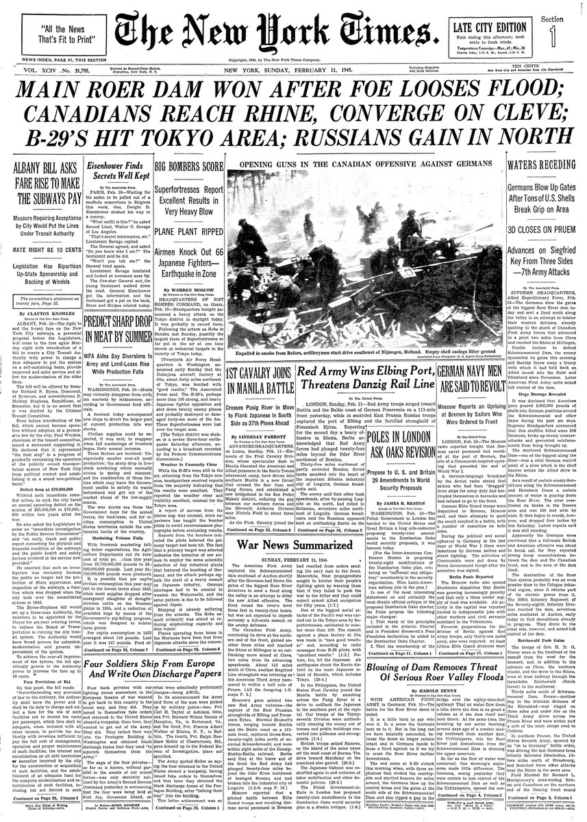 Feb. 11, 1945: Main Roer Dam Won After Foe Looses Flood; Canadians Reach Rhine, Converge on Cleve; B-29's Hit Tokyo Area; Russians Gain In North  https://nyti.ms/2SHn8VA 