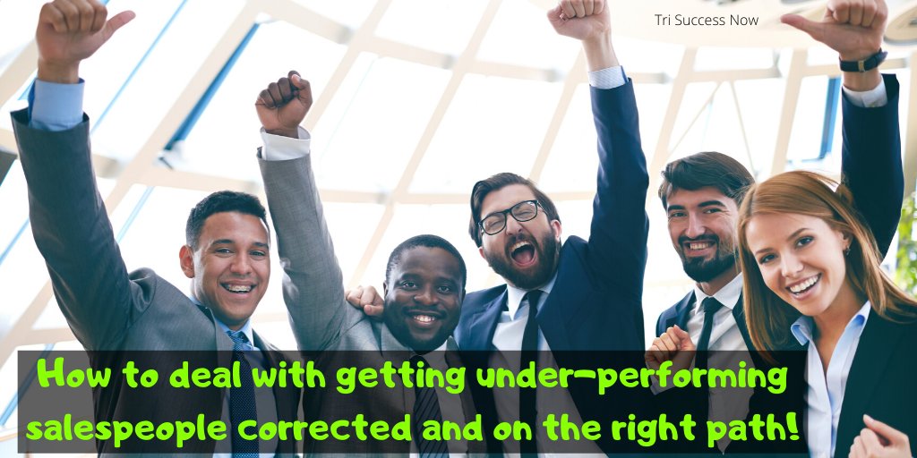 trisuccessnow's tweet image. How to deal with getting under-performing salespeople corrected and on the right path! ow.ly/7z1h50yhMnc 
#salesprospecting #CallScripts  #ObjectionResponses