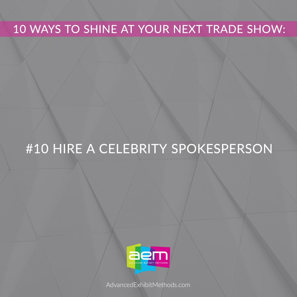 It doesn't have to be a supermodel or an "A" list celebrity. Consider a local news personality or athlete. Or when in Las Vegas, think of all the performers you could hire! The more excitement you generate in your booth, the more potential customers you'll meet face to face!