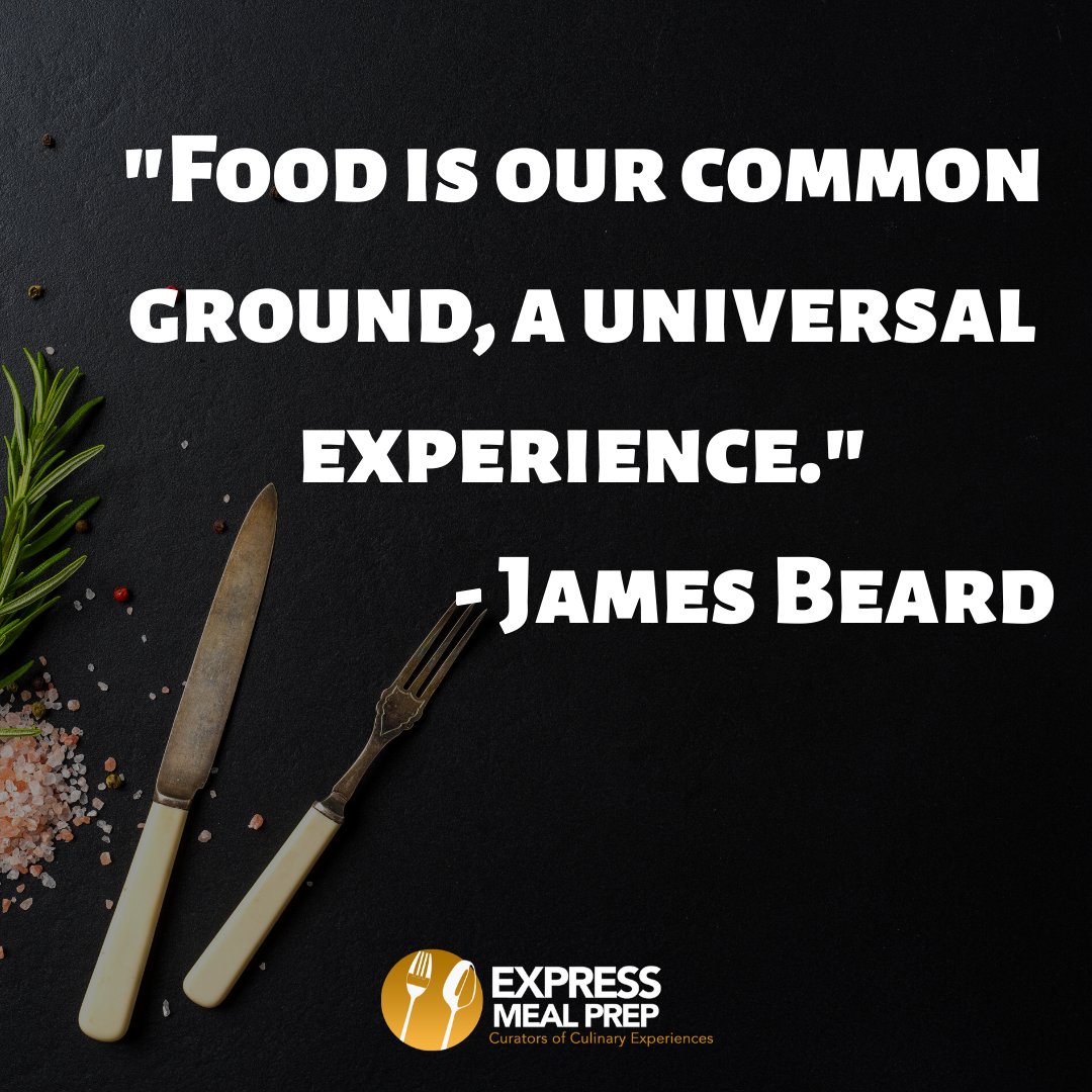 MealPrepDMV's tweet photo. “Food is our common ground, a universal experience.” - James Beard

#jamesbeard #michelinstar #food #foodie #foodstagram #common #exprience #expressmealprep #mealprep #foodquotes #quotes #univeral #commonground https://t.co/15xOWt80dl