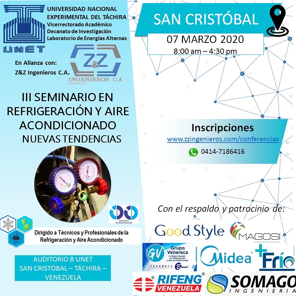 Inscripciones abiertas para el 3er Seminario en refrigeración y aire acondicionado, Nuevas Tendencias. San Cristóbal 2020 

🗓La cita es el próximo 7 de marzo a partir de las 8 a.m.

📌 Auditorio UNET 
Inscripciones: zzingenieros.com/conferencias
04147186416