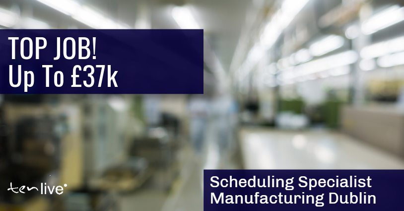 tenlivegroup's tweet photo. TOP JOB! IMMEDIATE START! INITIAL 3-MONTH CONTRACT WHICH MAY BE EXTENDED, SALARY UP TO £37k. More Info /To Apply:https://t.co/rpf6ysajaE
#scheduler  #scheduling #production #planning #pricing  #jobs #vacancies #Ireland #Dublin  #toprecruiter #manufacturing  #recruitment #agency https://t.co/ujhTWXUVak