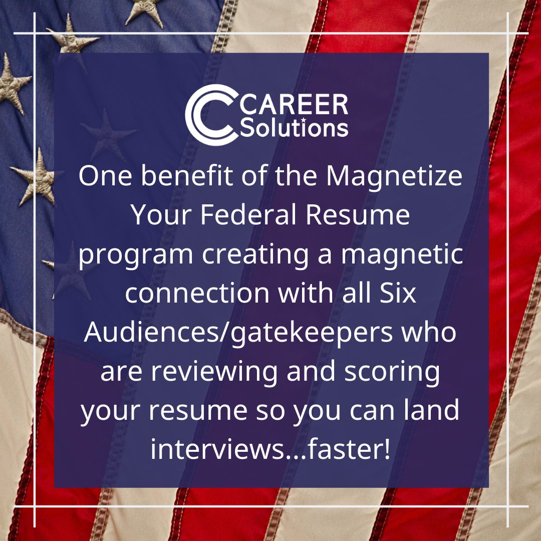 FedCareer4U's tweet photo. One benefit of the Magnetize Your Federal Resume program creating a magnetic connection with all Six Audiences/gatekeepers who are reviewing and scoring your resume so you can land interviews...faster! #TuesdayTip #MYFR #MagnetizeYourFederalResume #USAJOBS https://t.co/cVVgqxO8zU