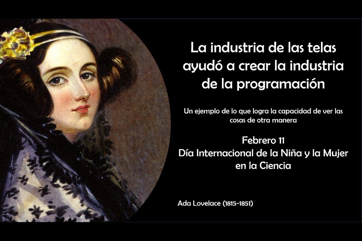 En el Día Internacional de la Niña y la Mujer en la Ciencia vale la pena recordar a Ada Lovelace. Fue pionera en sistemas informáticos y programación. Este artículo que resume su historia de verdad parece un cuento.
tinyurl.com/rzzdzqm