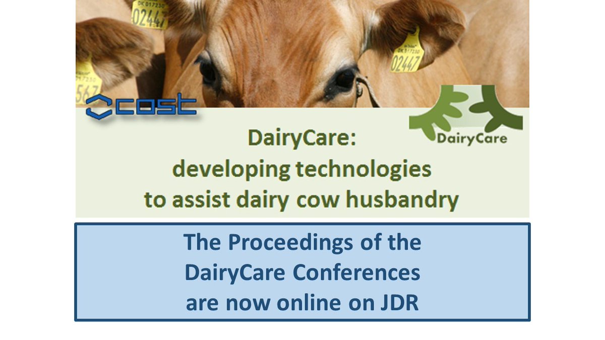 DairyCare was an EU funded COST Action focused on technologies for improving dairy animal welfare and husbandry. Proceedings of the five international Conferences are now Open Access on #jdairyres journalofdairyresearch.org