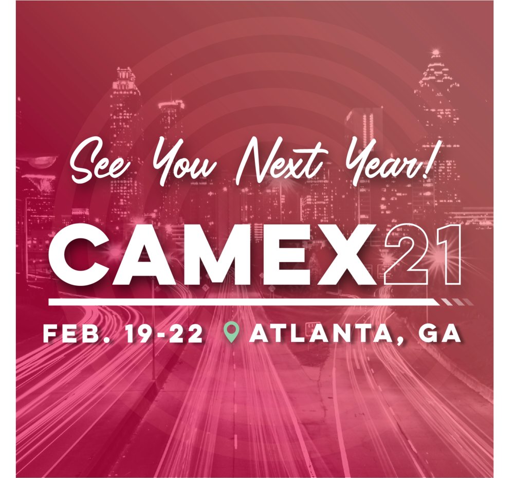 Thank you for helping to make CAMEX 2020 a success! Mark your calendar to join us next year in Atlanta, GA Feb. 19-22, for CAMEX 2021. #CAMEXShow