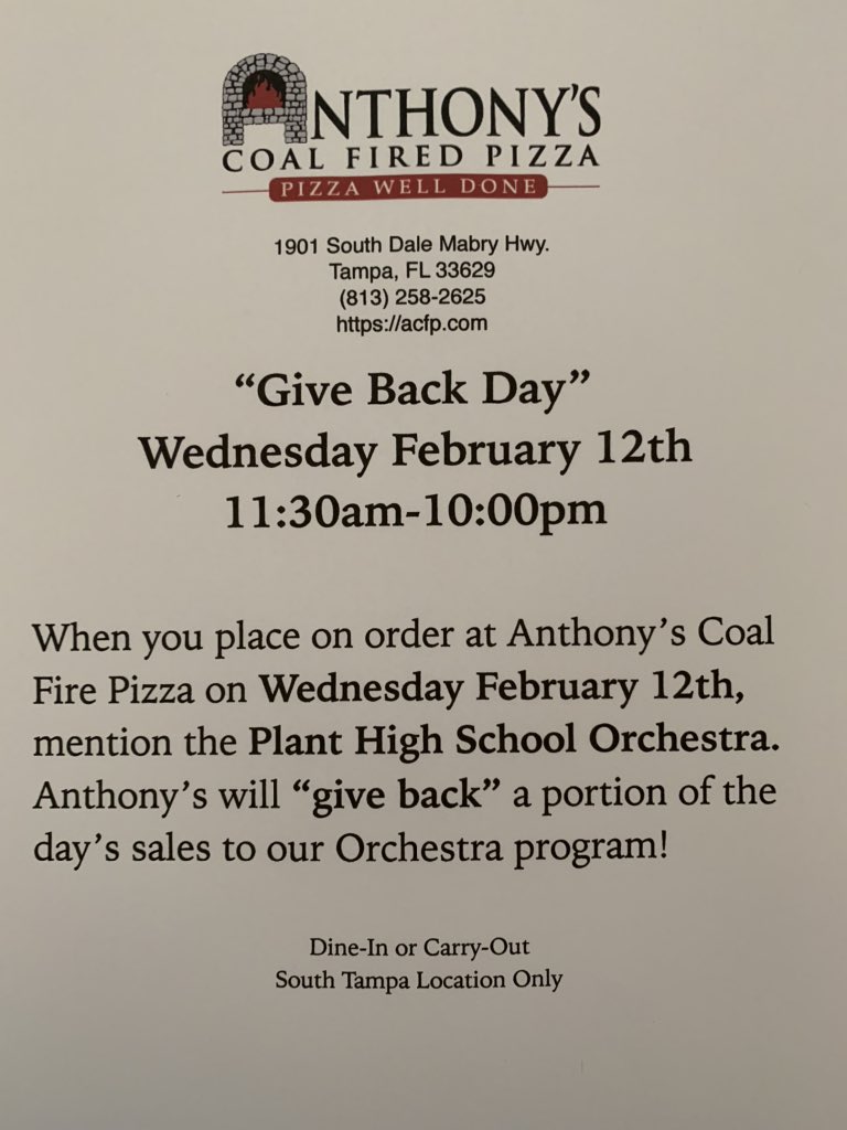 When you grab a bite to eat at Anthony’s Coal Fire Pizza on Wednesday, February 12th, tell them the Plant HS Orchestra sent you!