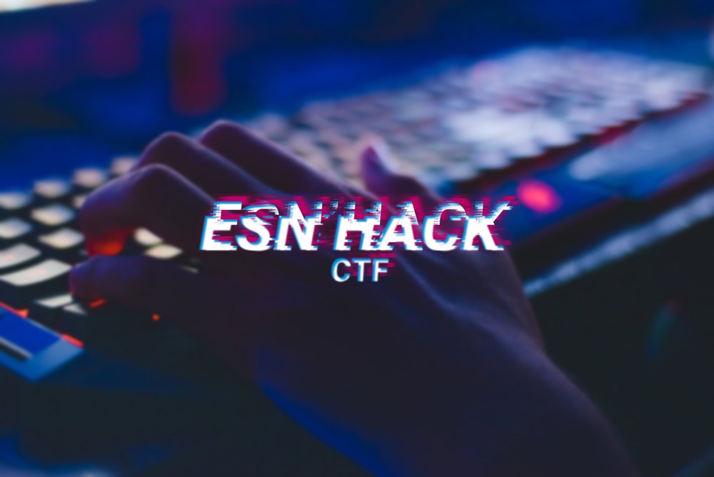 🆕Un CTF organisé par l’ESN’HACK ça vous dit ?
Cet événement est l’occasion de venir vous challenger et de développer vos skills/compétences !